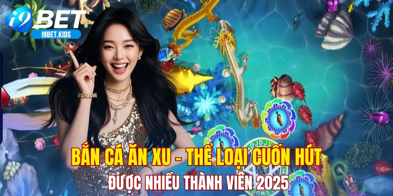Bắn cá ăn xu