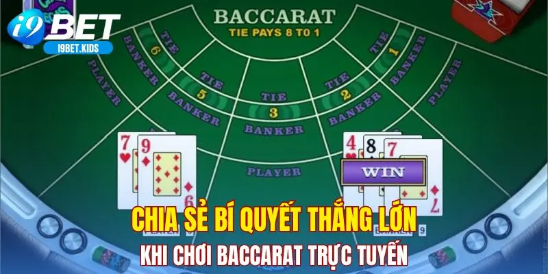 Chia sẻ bí quyết thắng lớn khi chơi baccarat online